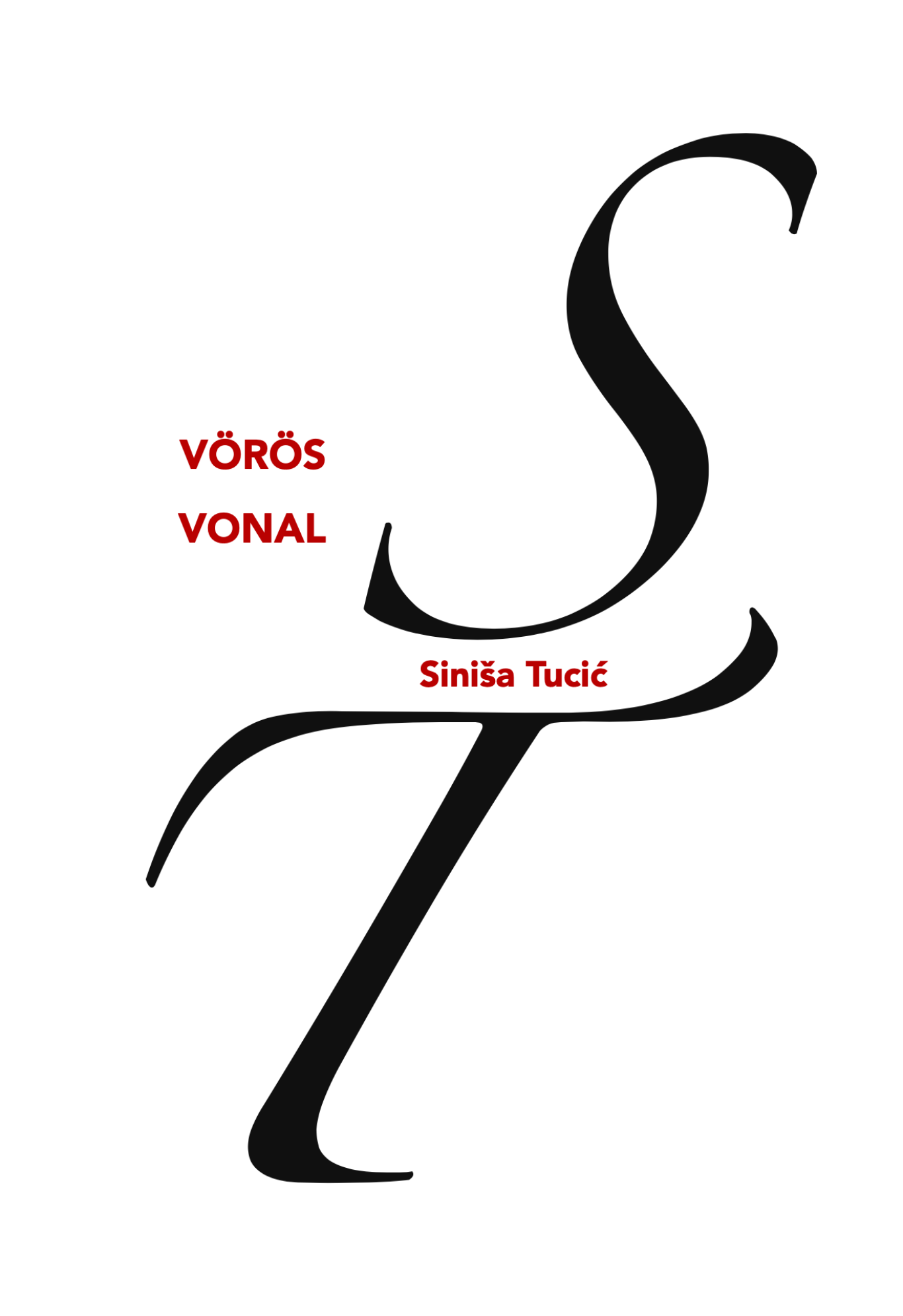 Siniša Tucić: Vörös vonal (Ford. Orcsik Roland)